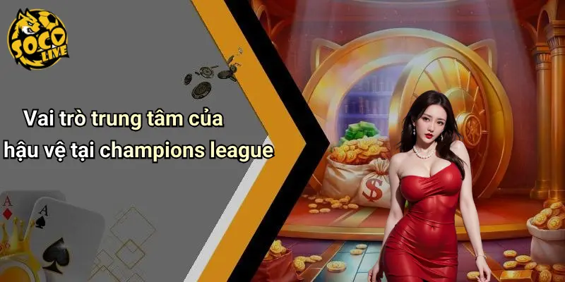 Hậu Vệ Xuất Sắc Nhất Champions League