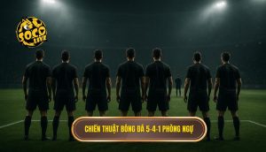Chiến thuật bóng đá 5-4-1 phòng ngự