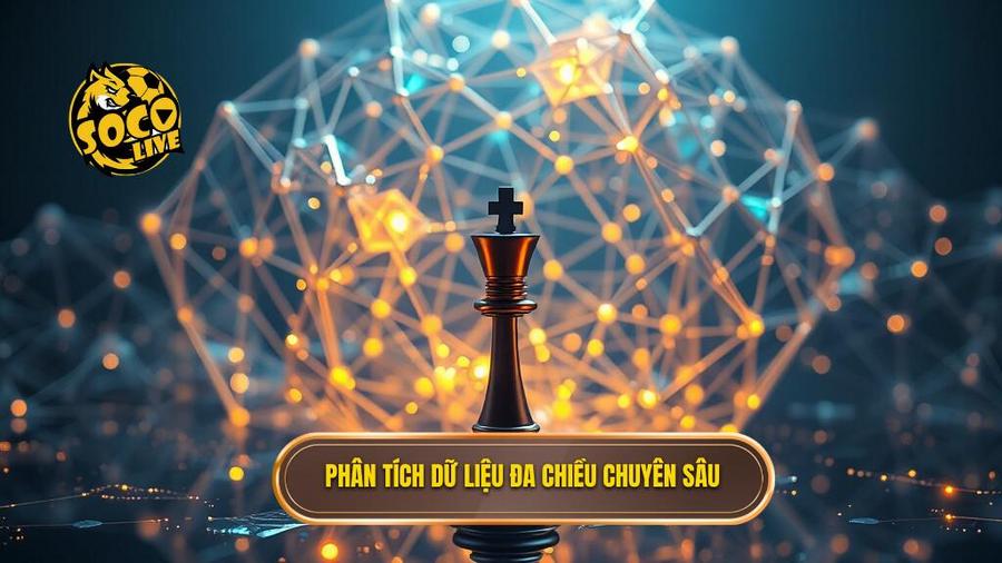 Phân tích đa chiều: Không chỉ là thắng hay thua